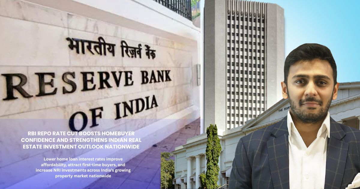 Repo Rate Cut to Boost Affordability and Buyer Confidence: Mehta Realty’s Ruchit Mehta
